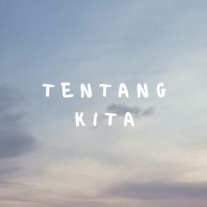 Tentang Kita