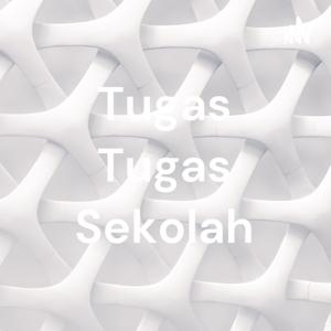 Tugas Tugas Sekolah