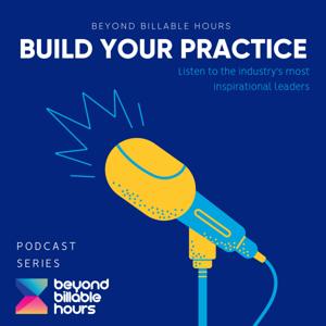 Beyond Billable Hours - Building Your Practice