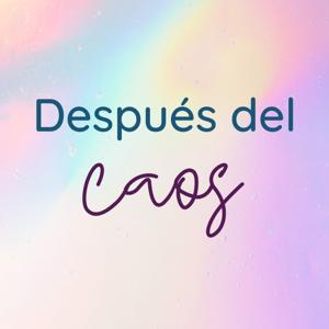 Después del caos...