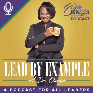 Lead By Example w/Dr. Omega