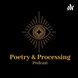 Poetry & Processing