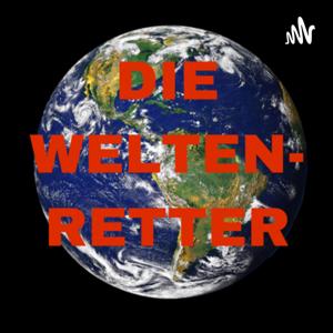 Der Weltenretter Podcast