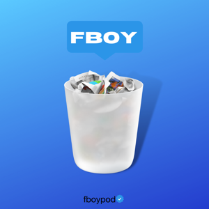 Fboy Podcast