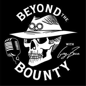 Beyond the Bounty with Greg Zecca