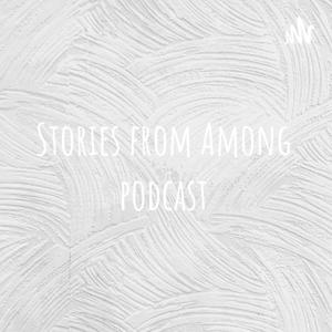 Stories from Among podcast
