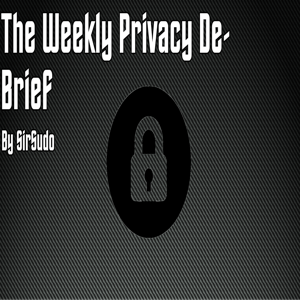 The Weekly Privacy De-Brief