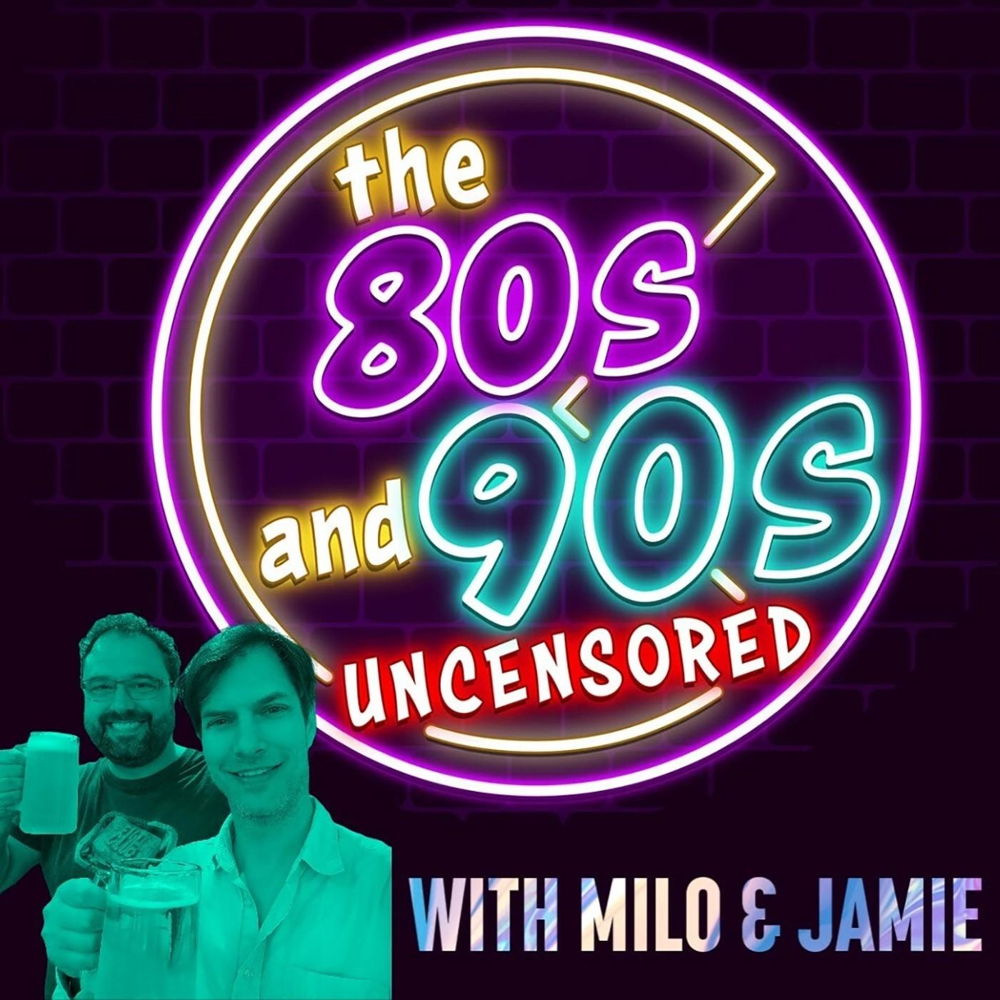 The 80s and 90s Uncensored podcast - Free on The Podcast App