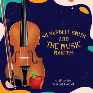 Silverbell Smith and the Music Makers