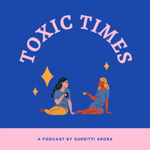 Toxic Times