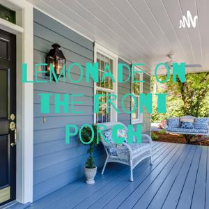 Lemonade on the Front Porch
