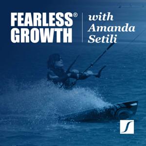 Fearless Growth with Amanda Setili