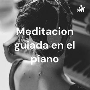 Meditacion guiada en el piano: Instrumento Vivo