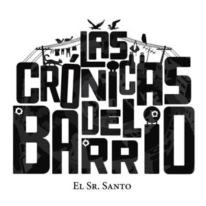 Las crónicas del barrio