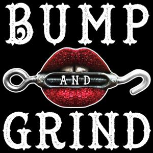 Bump and Grind