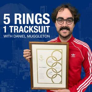 5 Rings, 1 Tracksuit with Daniel Muggleton