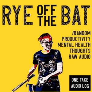 Rye Off The Bat by Rawrnie