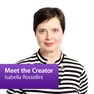 Isabella Rossellini: Meet the Creator