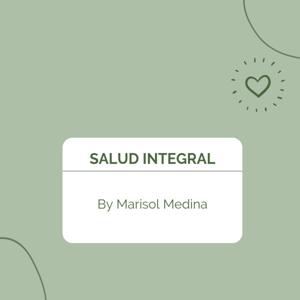 Salud Integral By Marisol Medina