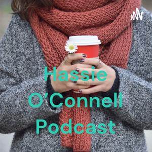 Hassie O'Connell Podcast