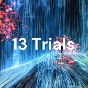 13 Trials
