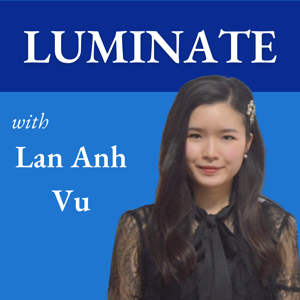 Luminate with Lan Anh Vu