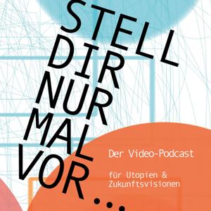 Stell dir nur mal vor