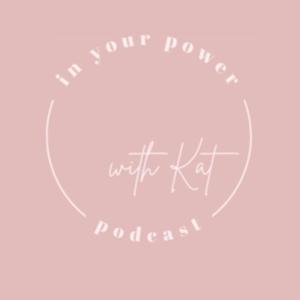 In Your Power Podcast