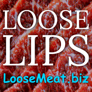 Loose Lips by Loose Meat by LooseMeat.biz