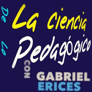 LA CIENCIA DE LO PEDAGÓGICO