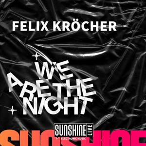 We Are The Night mit Felix Kröcher. Ein Podcast von SUNSHINE LIVE. by SUNSHINE LIVE & Felix Kröcher