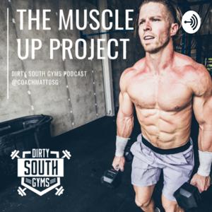 The Muscle Up Project