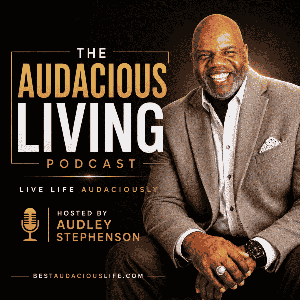 The Audacious Living Podcast