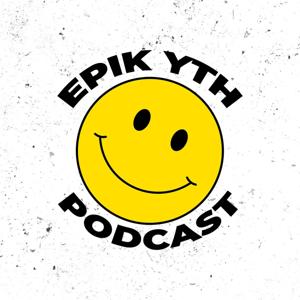 Epik YTH Podcast