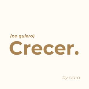 Crecer (No Quiero)