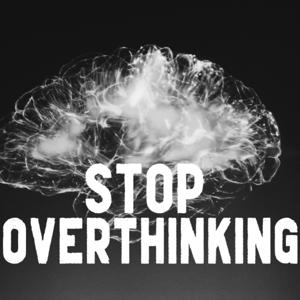 Stop Overthinking by Kim Jansen