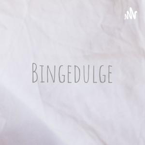 Bingedulge