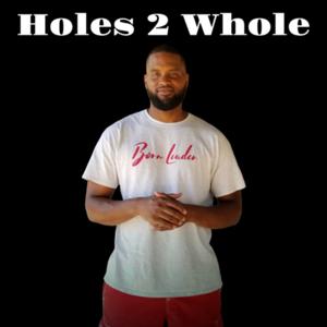 Holes 2 Whole