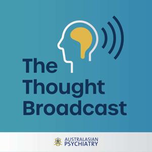 The Thought Broadcast by RANZCP Australasian Psychiatry