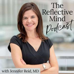 The Reflective Mind Podcast