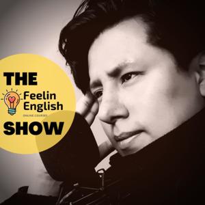 The Feelin English Show