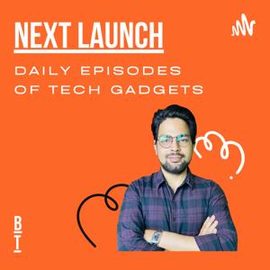 Best Technicals Next Launch Series Episodes