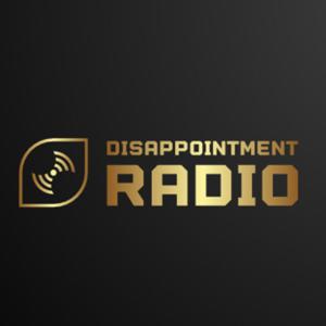 Disappointment Radio