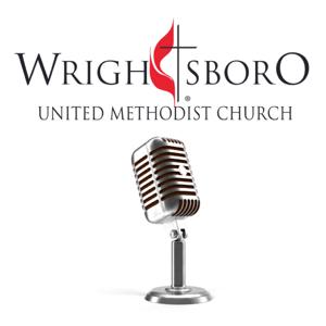 Wrightsboro UMC Sermon Podcast