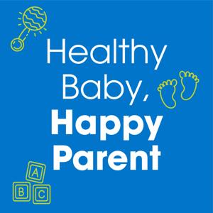 Healthy Baby, Happy Parent