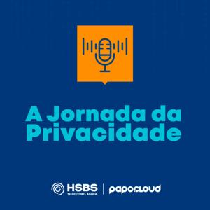 A Jornada da Privacidade by Papo Cloud