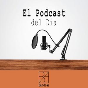 El Podcast del Día