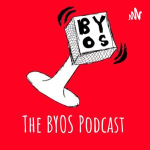 The BYOS Podcast