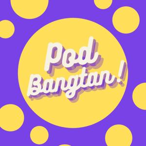 Pod Bangtan!