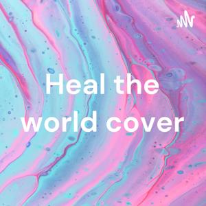 Heal the world cover